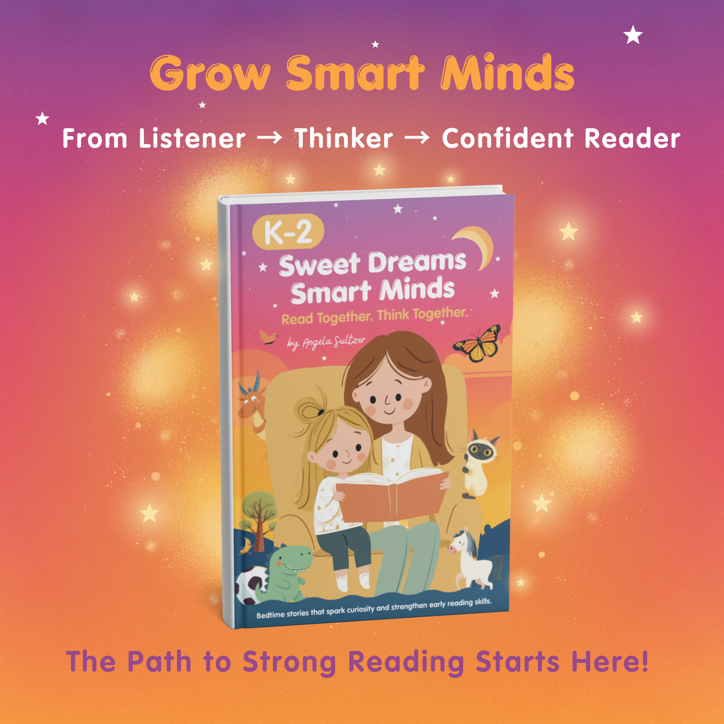 Sweet Dreams, Smart Minds: A Bedtime Reading Book for Growing Thinkers (Kinder–2nd Grade)